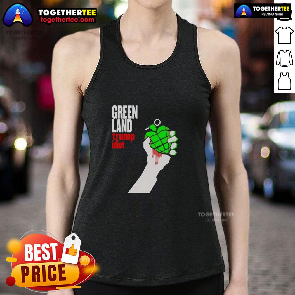 Original Greenland Green Day Parody Trump Idiot Tank Top Alt Text: Original Greenland Green Day parody tank top featuring Trump with a humorous design, perfect for fans and satire lovers.