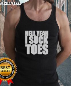 Original Hell Yeah I Suck Toes Tank Top in vibrant colors, perfect for casual summer wear and toe-loving humor.