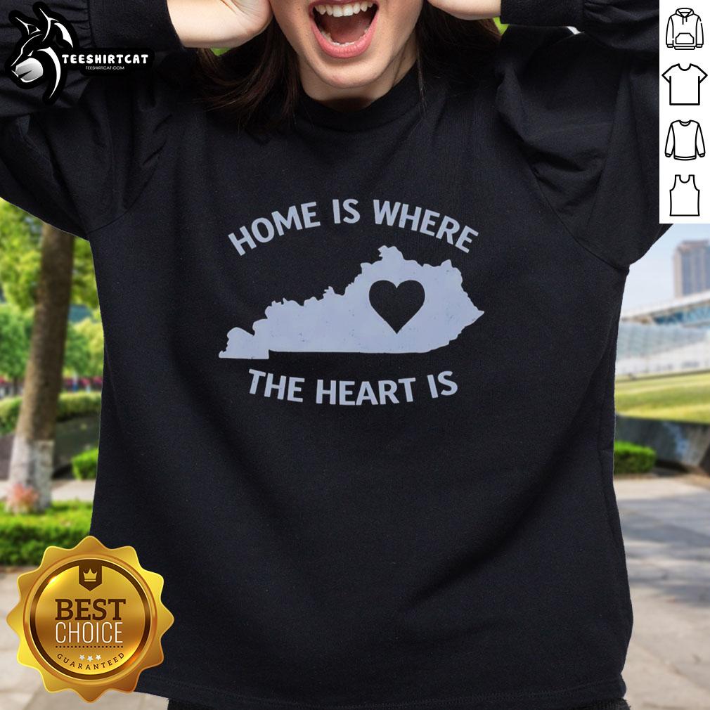 original-home-is-where-the-heart-is-kentucky-heart-sweatshirt Original Home Is Where The Heart Is Kentucky Heart Sweatshirt in cozy fabric, perfect for showcasing Kentucky pride.