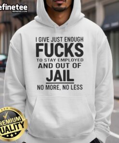 Alt Text: Original 'I Give Just Enough F*s' hoodie in black, perfect for casual wear, humor, and staying employed.