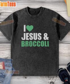 Alt Text: Original I Love Jesus and Broccoli washed t-shirt featuring a vibrant design perfect for casual wear.
