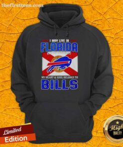 Alt Text: Buffalo Bills hoodie with 'I May Live In Florida But My Heart Belongs To Buffalo Bills' design, perfect for game day.