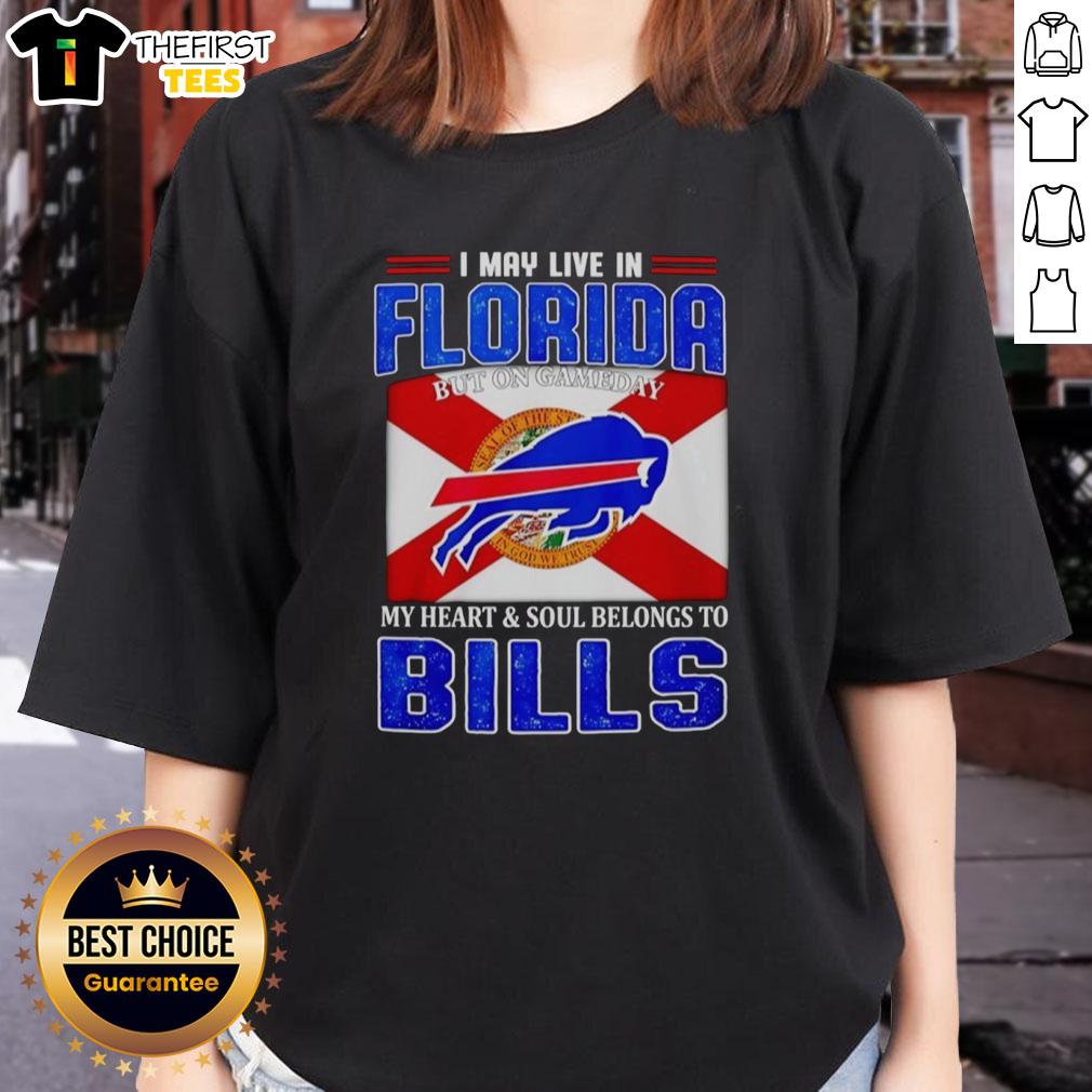original-i-may-live-in-florida-but-on-gameday-my-heart-and-soul-belongs-to-buffalo-bills-ladies-tee Alt Text: Buffalo Bills ladies tee featuring the phrase 'I May Live In Florida But On Gameday My Heart Belongs To Buffalo Bills'