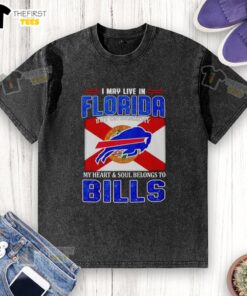 Alt Text: Buffalo Bills washed t-shirt with 'I May Live In Florida But On Gameday My Heart Belongs To Buffalo Bills' design.