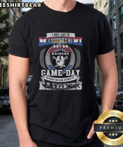Original I May Live In Missouri But On Game Day My Heart And Soul Belongs To Las Vegas Raiders Football T-Shirt design.