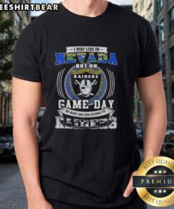 Original 'I May Live In Nevada But On Game Day My Heart And Soul Belongs To Las Vegas Raiders' T-Shirt design.