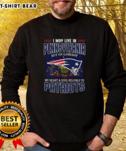 Cozy sweatshirt featuring 'I May Live In Pennsylvania But My Heart Belongs To New England Patriots' design.