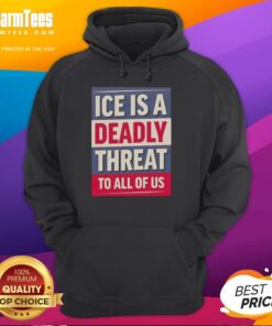 Original Ice Is A Deadly Threat To All Of Us hoodie featuring bold graphics and a stylish design for winter wear.