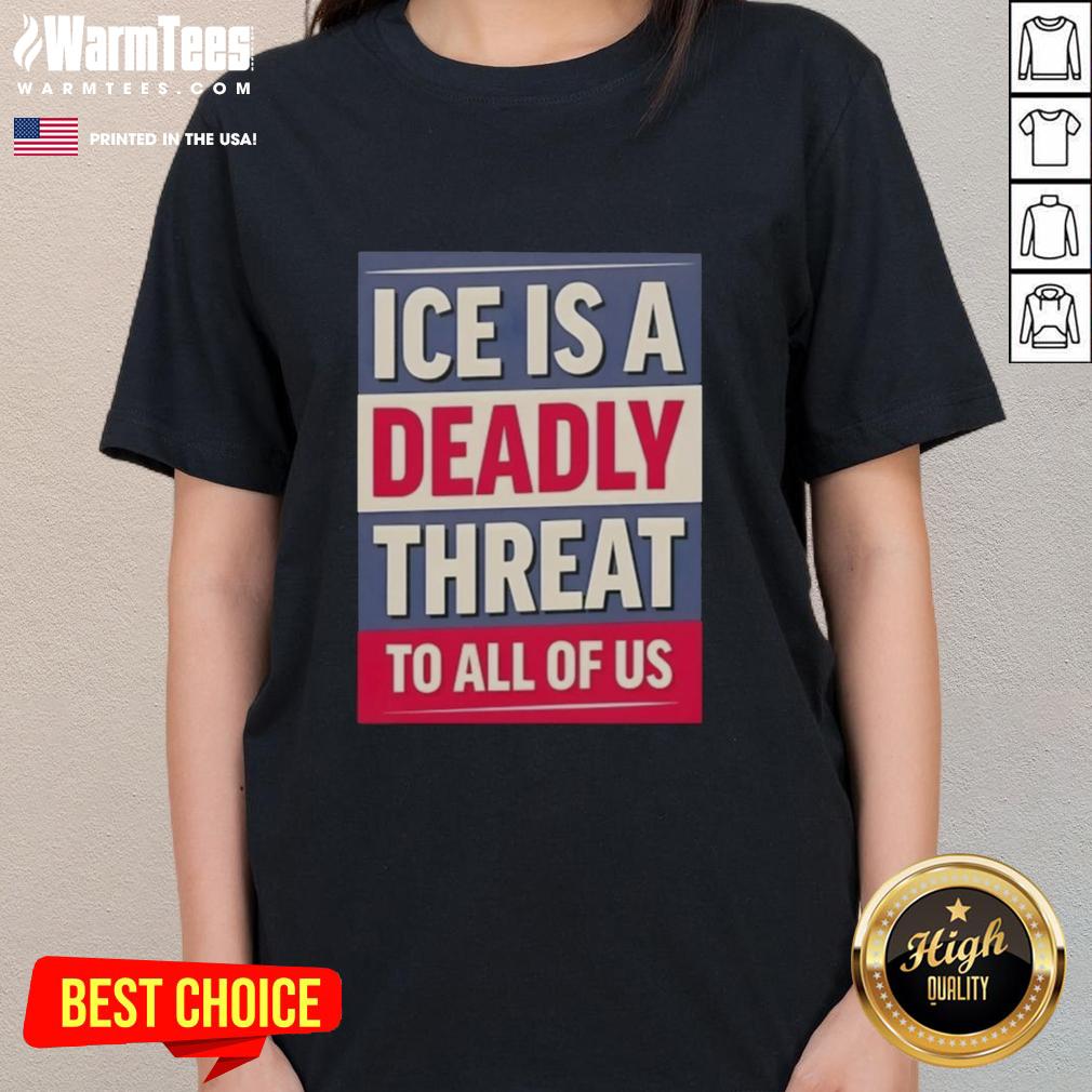 original-ice-is-a-deadly-threat-to-all-of-us-ladies-tee Original Ice is a Deadly Threat to All of Us Ladies Tee featuring bold graphic design on a stylish women's t-shirt.