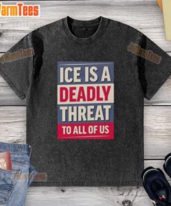 Original Ice Is A Deadly Threat To All Of Us washed t-shirt design featuring bold graphics and a casual style.