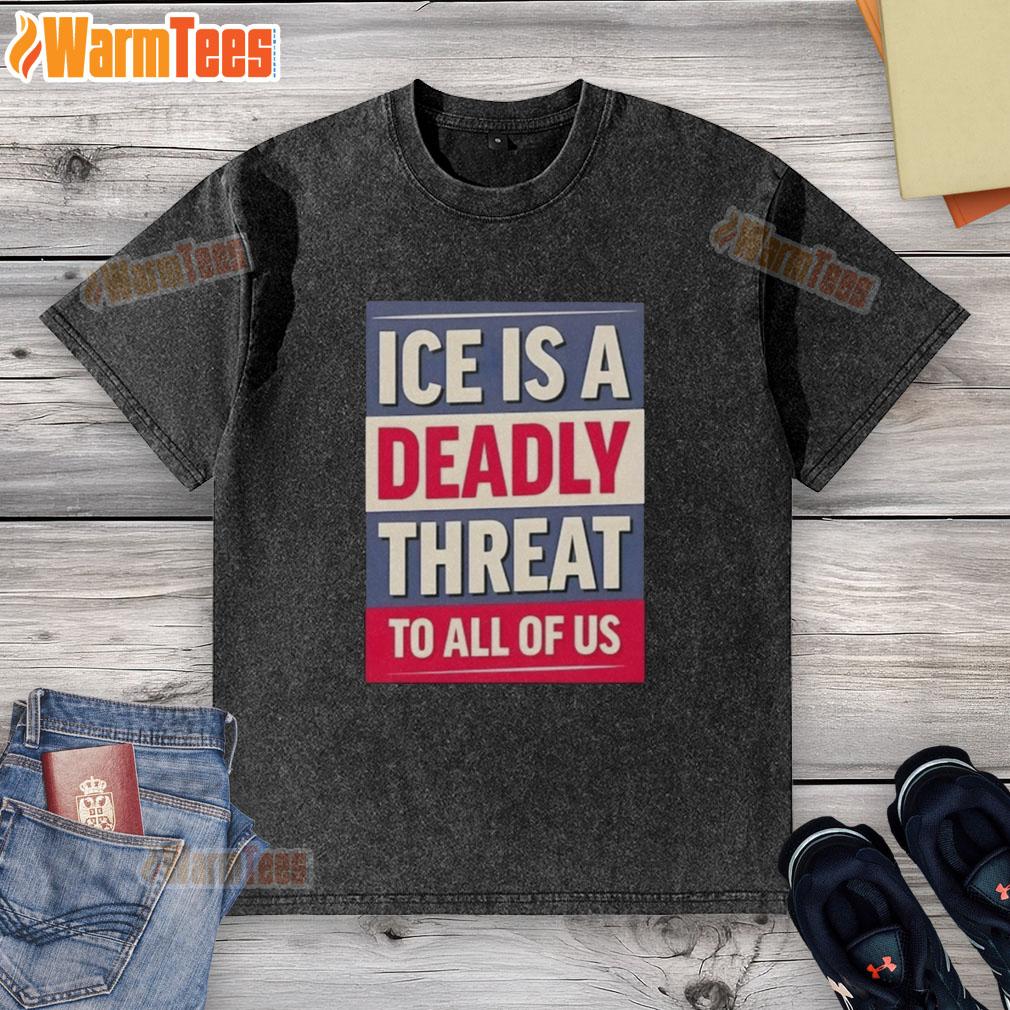 original-ice-is-a-deadly-threat-to-all-of-us-washed-t-shirt Original Ice Is A Deadly Threat To All Of Us washed t-shirt design featuring bold graphics and a casual style.