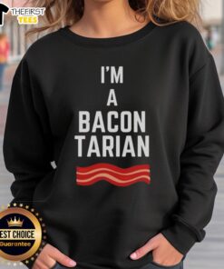 Alt Text: Original I'm A Bacon-Tarian Sweatshirt featuring a fun bacon graphic, perfect for food lovers and casual wear.