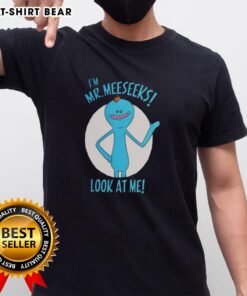 Original I'M Mr Meeseeks Look At Me T-Shirt featuring a colorful design of the iconic character from Rick and Morty.