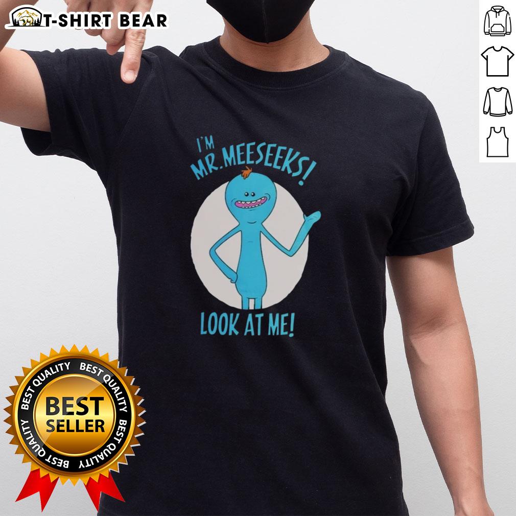 Original I'M Mr Meeseeks Look At Me T Shirt Original I'M Mr Meeseeks Look At Me T-Shirt featuring a colorful design of the iconic character from Rick and Morty.