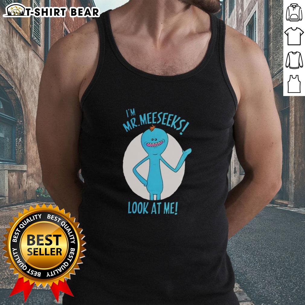 Original I'M Mr Meeseeks Look At Me Tank Top Original Mr. Meeseeks 'Look At Me' tank top featuring vibrant colors and a playful design for fans of Rick and Morty.