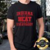 Original Indiana Beat Everybody T-Shirt featuring a bold graphic design, perfect for Indiana fans and sports enthusiasts.