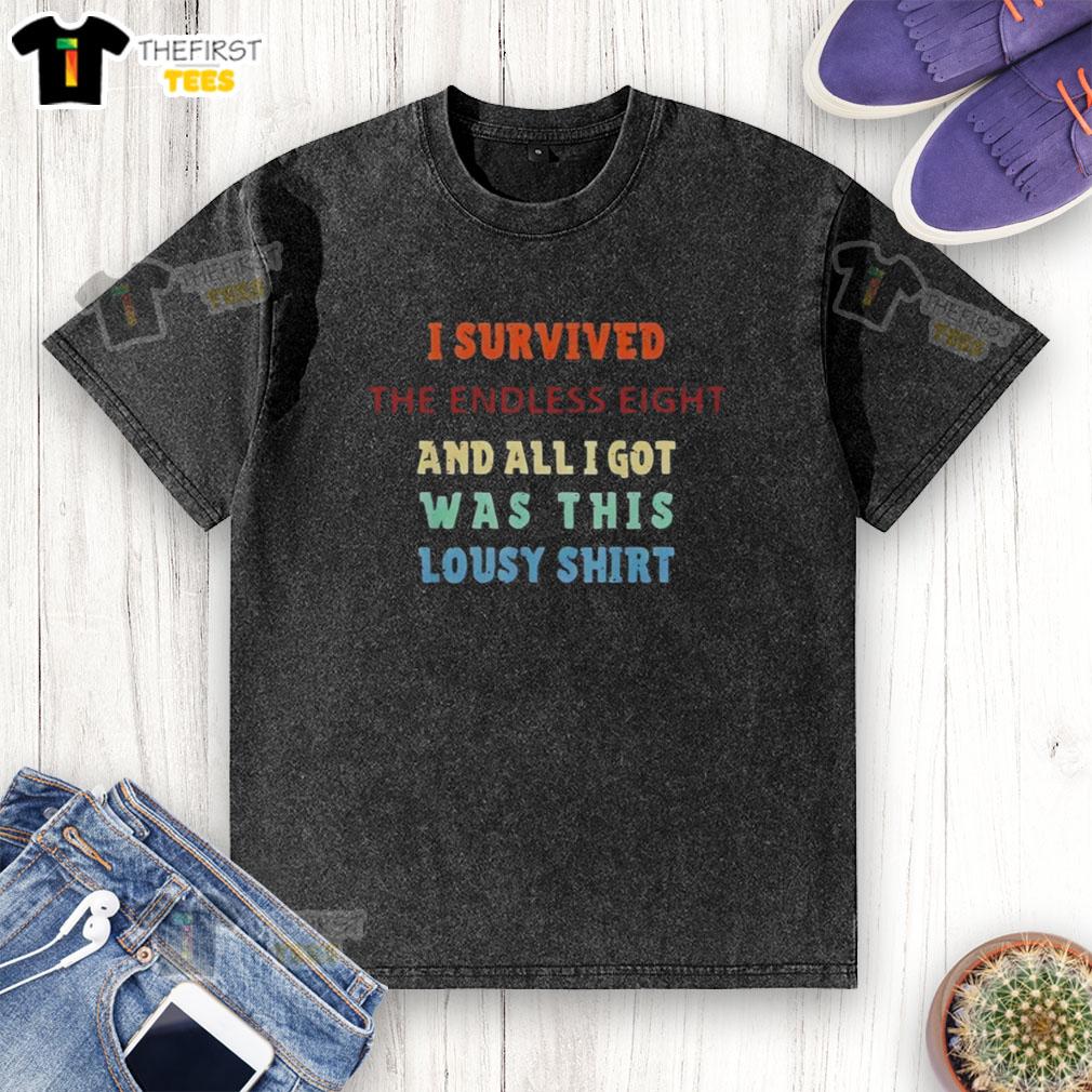 original-its-a-i-survived-the-endless-eight-and-all-i-got-was-this-lousy-washed-t-shirt Washed t-shirt featuring 'I Survived The Endless Eight' graphic, perfect for fans of anime and pop culture.