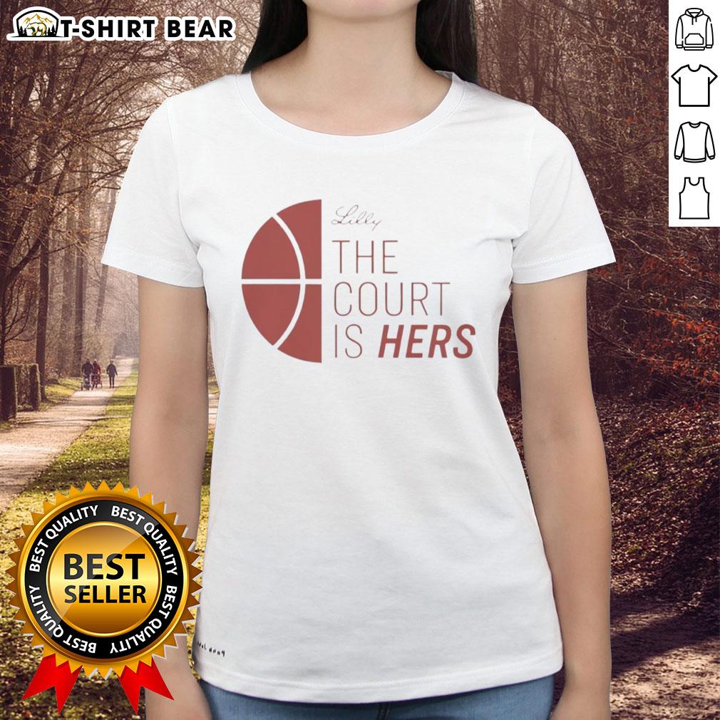 Original Lilly The Court Is Hers Ladies Tee Original Lilly The Court Is Hers Ladies Tee featuring stylish graphics and a comfortable fit for casual wear.
