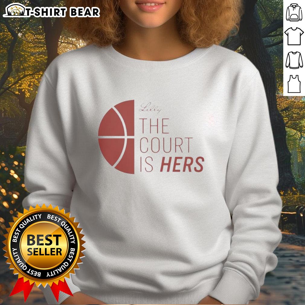 Original Lilly The Court Is Hers Sweatshirt Original Lilly The Court Is Hers sweatshirt featuring stylish design and vibrant colors, perfect for casual wear.