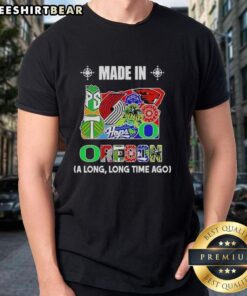 Original Made In Oregon A Long Long Time Ago T-Shirt featuring a unique state mashup logo design.