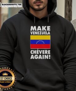 Original Make Venezuela Chevere Again flag hoodie showcasing vibrant colors and bold design for proud Venezuelan supporters.