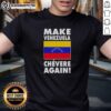 Original Make Venezuela Chevere Again Flag T-Shirt featuring a vibrant design representing Venezuelan pride.