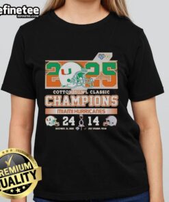 Alt Text: Original Miami Hurricanes beat Ohio State Buckeyes 25-14 Cotton Bowl 2025 champions helmet on ladies tee.