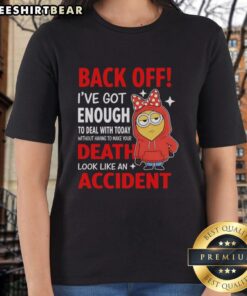 Alt Text: Original Minion in a red hoodie with Back Off, I've Got Enough to Deal With Today graphic on a ladies tee.