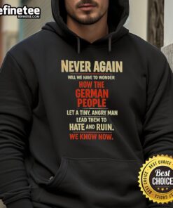 Original 'Never Again Will We Have To Wonder' German People hoodie, showcasing a bold design and vibrant colors.