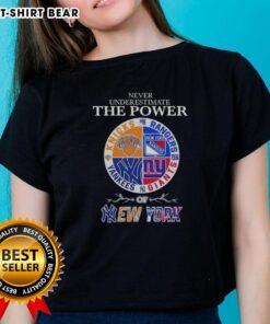 Alt Text: Original Never Underestimate The Power Of New York City Sports Logos Combine Ladies Tee showcasing vibrant NYC sports designs.
