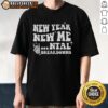 Original New Year New Mental Breakdown T-Shirt featuring a humorous design for the holiday season.
