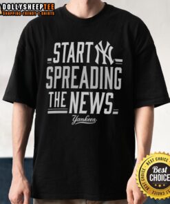 Original New York Yankees 'Start Spreading The News' T-Shirt featuring iconic logo and stylish design for fans.