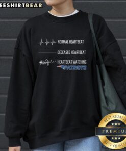 Original Normal Heartbeat vs Deceased Heartbeat graphic on Patriots sweatshirt, showcasing a unique design for fans.