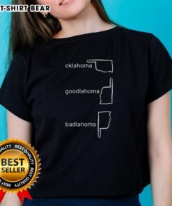 Original Oklahoma Goodlahoma Badlahoma Ladies Tee featuring a stylish design for women who love Oklahoma pride.