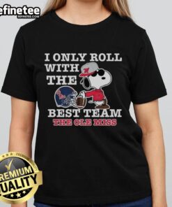 Original Ole Miss Rebels X Snoopy tee for ladies, featuring 'I Only Roll With The Best Team' for Ole Miss football lovers.