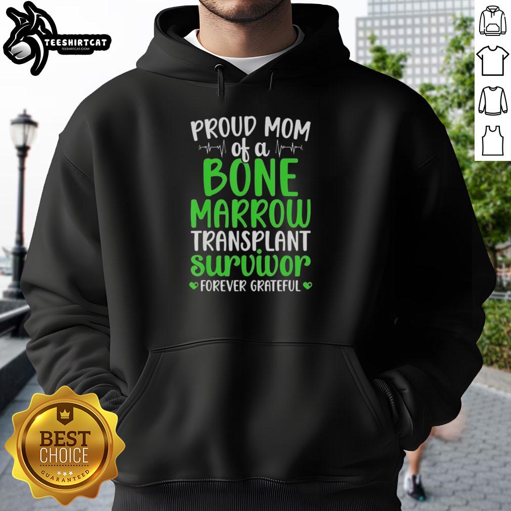 original-proud-mom-of-a-bone-marrow-transplant-survwor-forever-grateful-hoodie Alt Text: Proud mom wearing a hoodie that says Original Proud Mom of a Bone Marrow Transplant Survivor, Forever Grateful.
