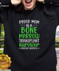 Proud mom wearing a 'Bone Marrow Transplant Survivor' sweatshirt, expressing gratitude and support for her child.
