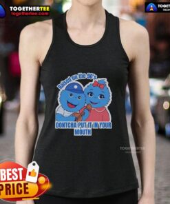 Original Raised On The 90s Don'tcha Put It In Your Mouth tank top featuring retro design and vibrant colors.