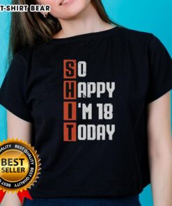Alt Text: Vintage ladies tee with So Happy I'm 18 Years Old Today design, perfect for celebrating a milestone birthday.