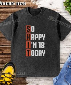 Vintage washed t-shirt celebrating 18th birthday with 'So Happy I'm 18 Years Old Today' design in bold lettering.
