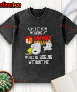 Alt Text: Snoopy and Woodstock on a washed t-shirt, captioned Working at Family Dollar would be boring without me.