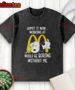 Alt Text: Snoopy and Woodstock graphic on a washed t-shirt with the quote about working at McDonald's being boring without them.