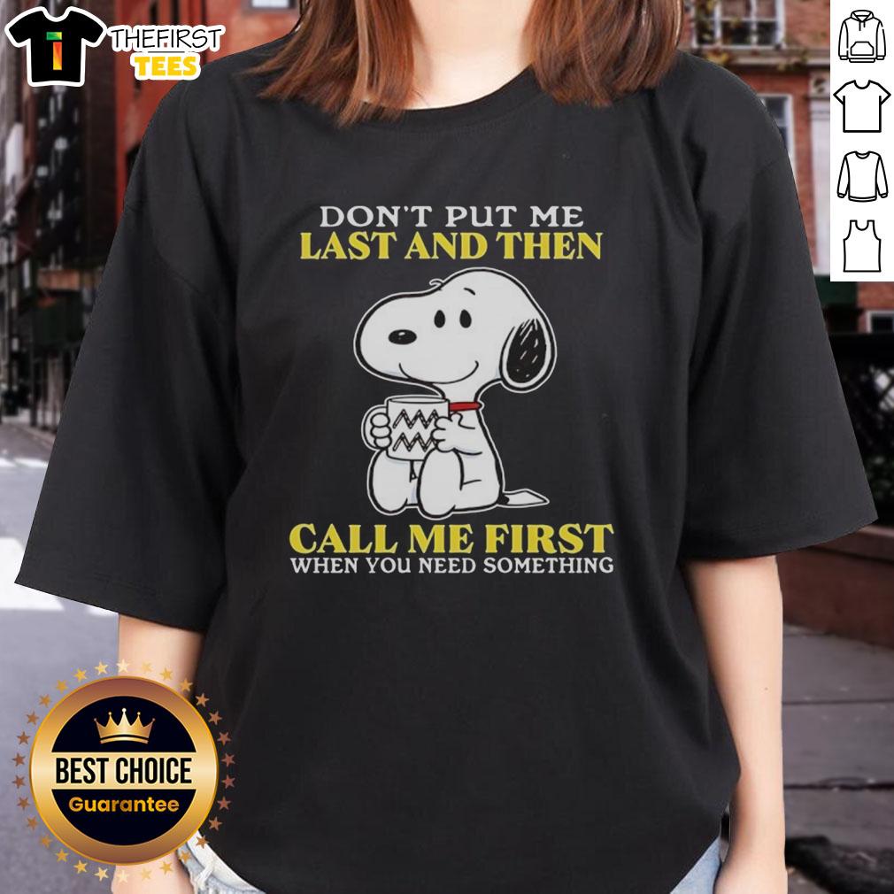 original-snoopy-dont-put-me-last-and-then-call-me-first-when-you-need-something-ladies-tee Original Snoopy 'Don't Put Me Last and Then Call Me First' Ladies Tee featuring classic cartoon design and vibrant colors.