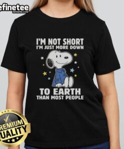 Original Snoopy 'I'm Not Short, I'm Just More Down to Earth Than Most People' ladies tee featuring playful graphics.