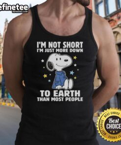 Original Snoopy tank top featuring 'I'm Not Short, I'm Just More Down to Earth Than Most People' design.