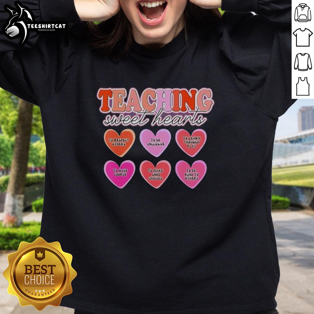 original-teaching-sweet-hearts-to-respect-others-to-be-inclusive-to-learn-through-play-sweatshirt Original teaching sweatshirt promoting inclusivity and respect among sweet hearts through playful learning activities.