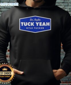 Alt Text: Original Tuck Yeah Kyle Tucker Los Angeles Dodgers baseball hoodie in navy, showcasing team pride and style.