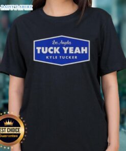 Original Tuck Yeah Kyle Tucker Los Angeles Dodgers Baseball Ladies Tee with vibrant team colors and stylish design.