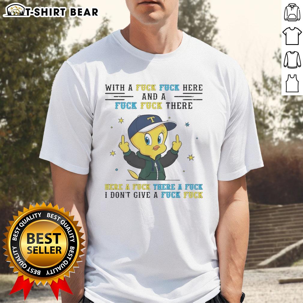 Original Tweety Bird Middle Finger With A Fck Fck Here And A Fck Fck There T-Shirt Original Tweety Bird middle finger graphic tee with 'Fck Fck Here and a Fck Fck There' text for humorous apparel.