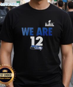 Alt Text: Original We Are 12 Seattle Seahawks 2025 NFC Super Bowl LX Fast As Fast Gets T-Shirt design featuring team colors.